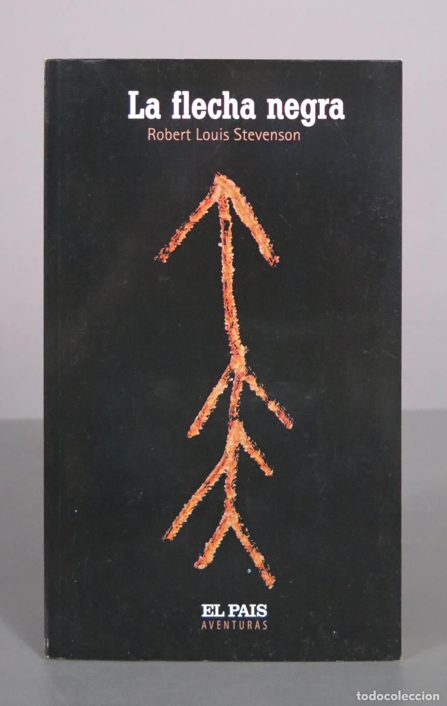Libros de segunda mano: La flecha negra - Robert Louis Stevenson - Ediciones El Pa&iacute;s