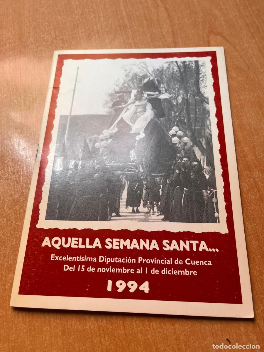 Libros de segunda mano: CUENCA. AQUELLA SEMANA SANTA 1994 - Foto 1