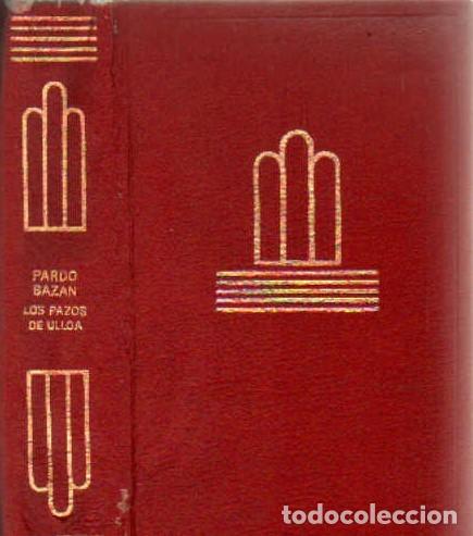 Libros de segunda mano: LOS PAZOS DE ULLOA. PARDO BAZ&Aacute;N, EMILIA. A-AGUI-1257