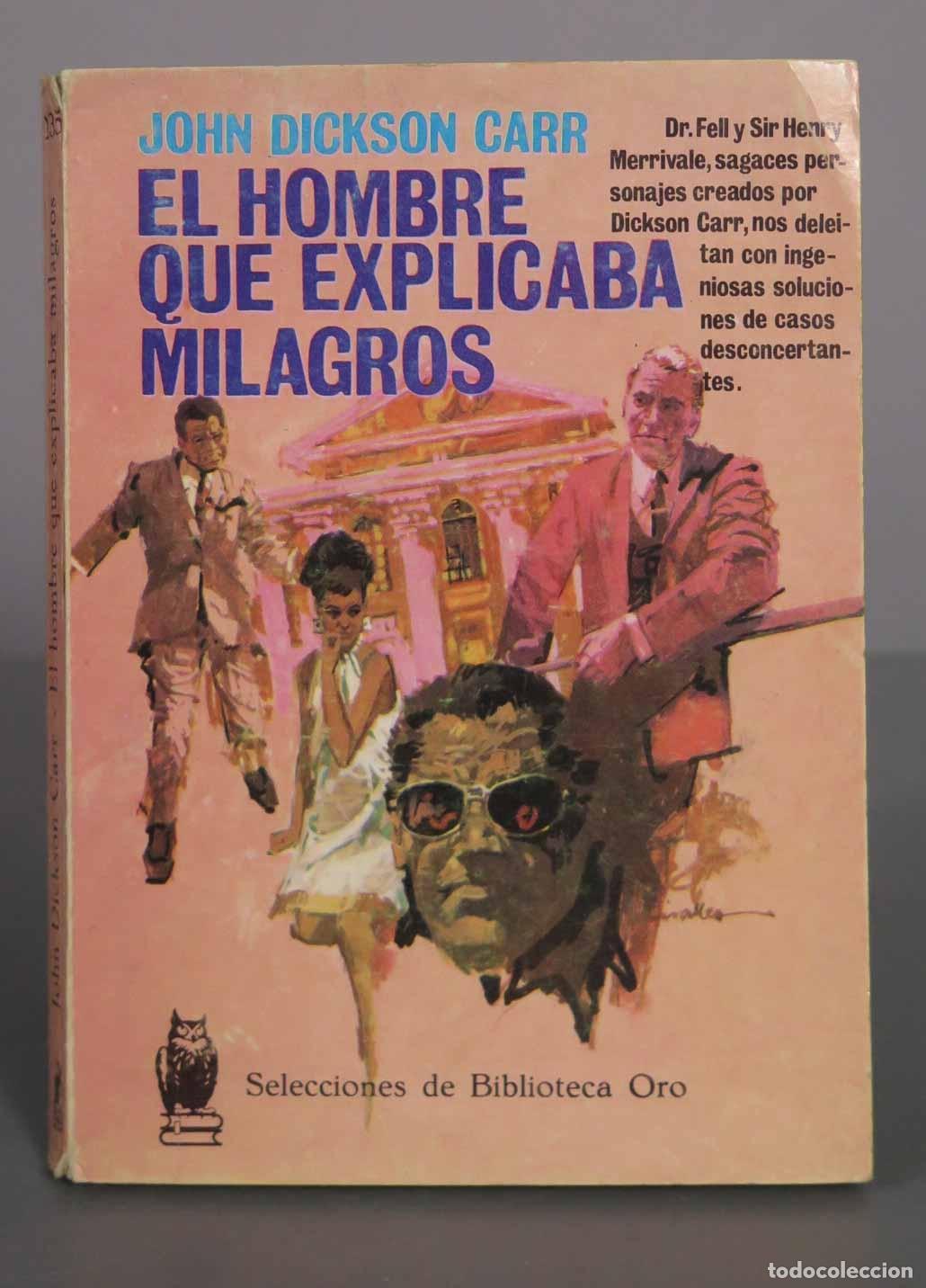 Libros de segunda mano: El hombre que explicaba milagros - John Dickson Carr - Editorial Molino