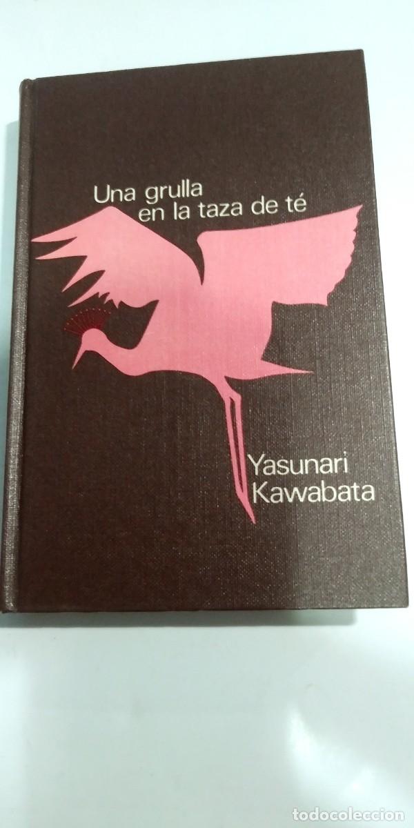 Libros de segunda mano: Una grulla en la taza de te Yasunari Kawabata