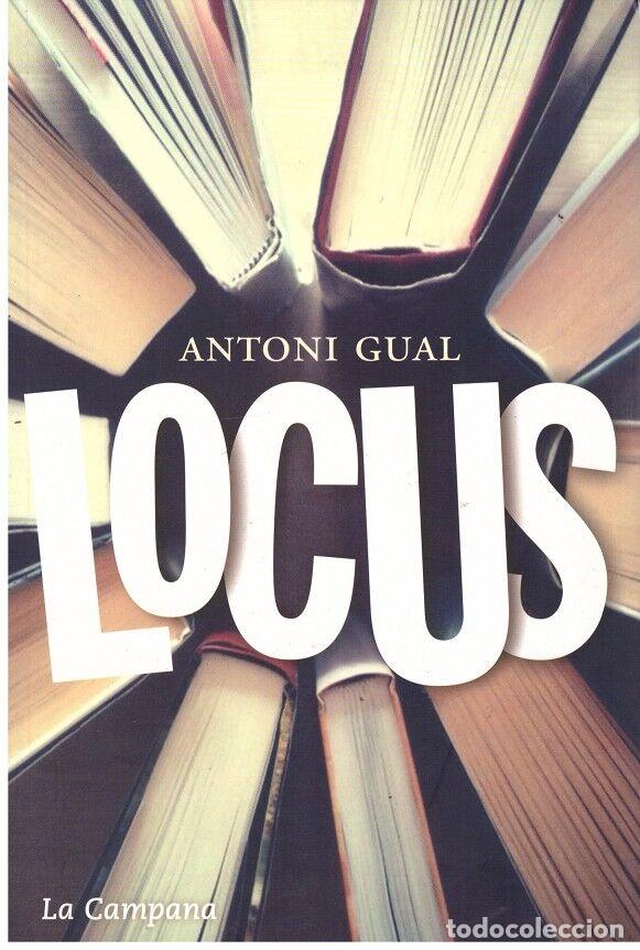 Gebrauchte B&uuml;cher: LOCUS - Gual Lloret, Antoni - Edicions la Campana - 2015