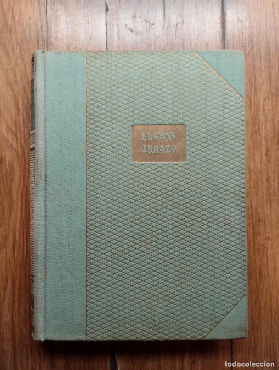 Livres d'occasion: Libro El Gran Abrazo de G&ouml;sta Gustaf-Hanson. 1947, Ediciones Lauro