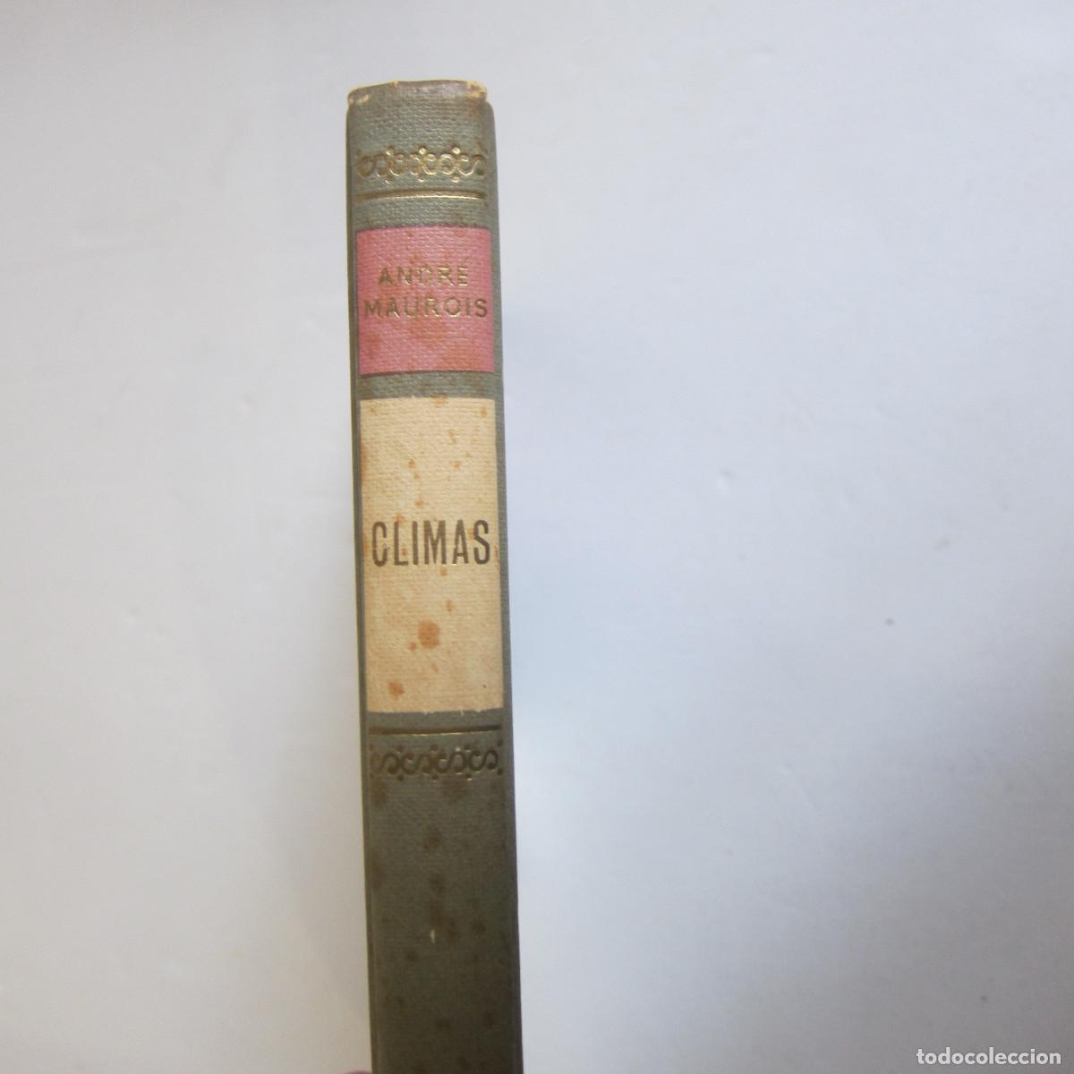 Libros de segunda mano: CLIMAS - ANDRE MAUROIS (C&Iacute;RCULO DE LECTORES) NOVELA - Foto 7