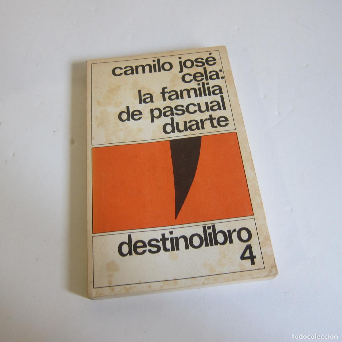 Libros de segunda mano: LA FAMILIA PASCUAL DUARTE - CAMILO JOS&Eacute; CELA (DESTINO) NOVELA