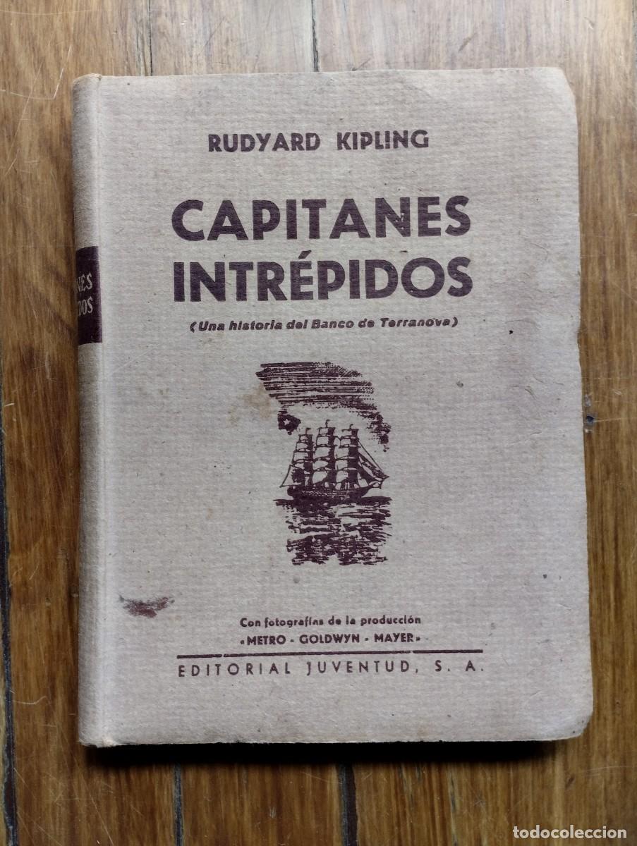 Libros de segunda mano: Libro Capitanes Intr&eacute;pidos de Rudyard Kipling. 1940, Editorial Juventud.