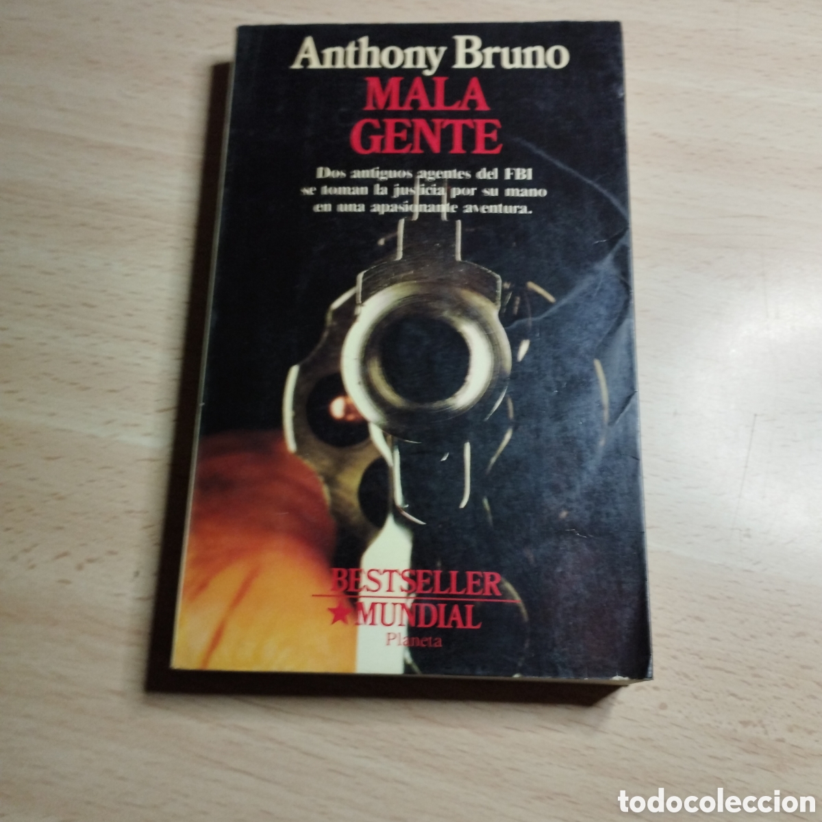 Libros de segunda mano: Mala gente. Anthony Bruno. 1991. Planeta 1&ordf; Edici&oacute;n
