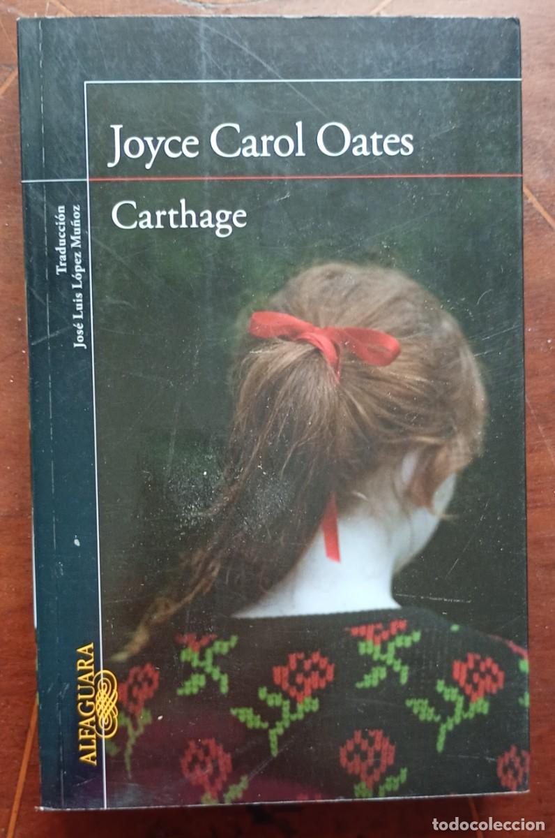 Libros de segunda mano: Joyce Carol Oates CARTHAGE