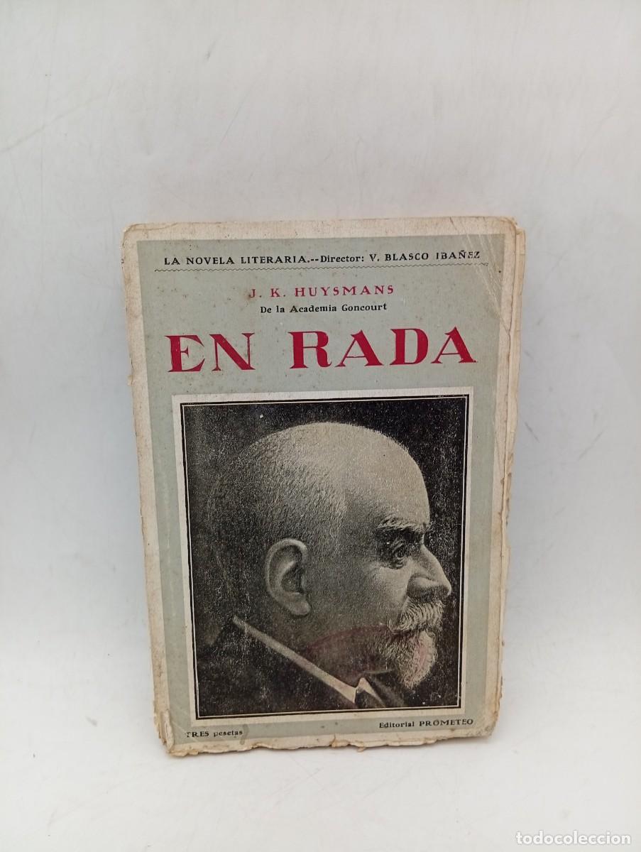 Libros de segunda mano: EN RADA. J. K. HUYSMANS. PAGS : 286. INTONSO.