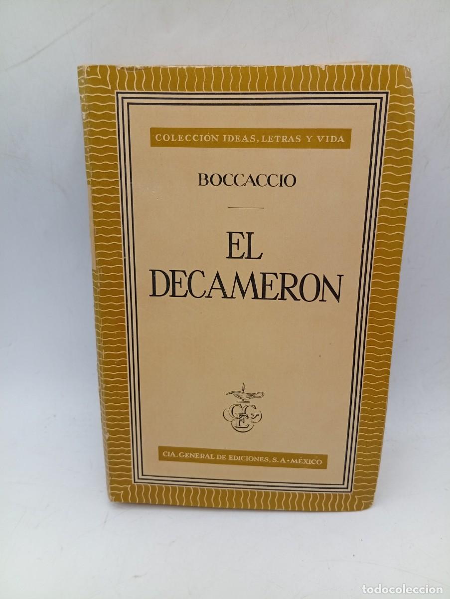 Libros de segunda mano: EL DECAMERON. BOCCACCIO. CIA GENERAL DE EDICIONES, S.A. MEXICO. 1958. PAGS : 701.