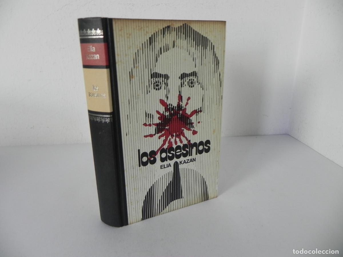 Libros de segunda mano: LOS ASESINOS (ELIA KAZAN) CIRCULO DE LECTORES-1972