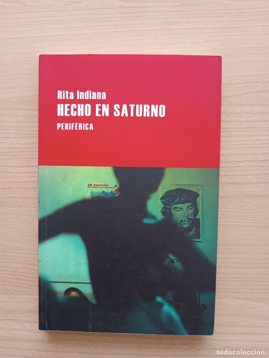 Libros de segunda mano: Hecho en Saturno - Rita Indiana. Perif&eacute;rica