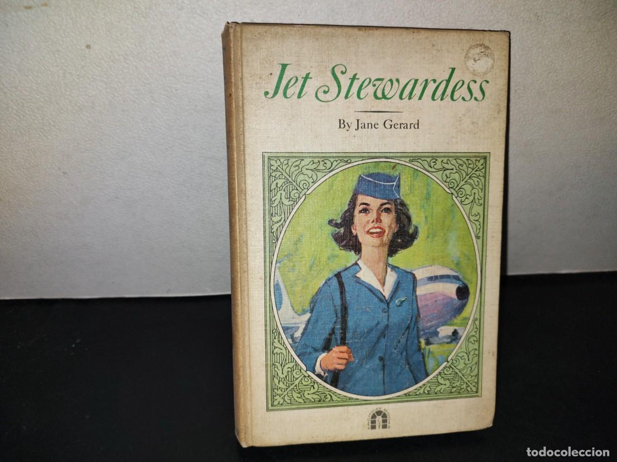 Libros de segunda mano: 218- Jet Stewardess - By Jane Gerard - 1965