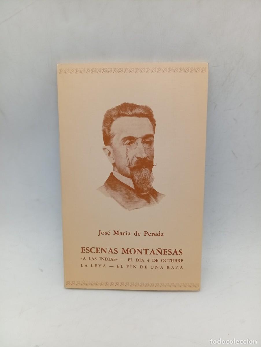 Libros de segunda mano: ESCENAS MONTA&Ntilde;ESAS. JOSE MARIA DE PEREDA. 1990. PAGS : 123.