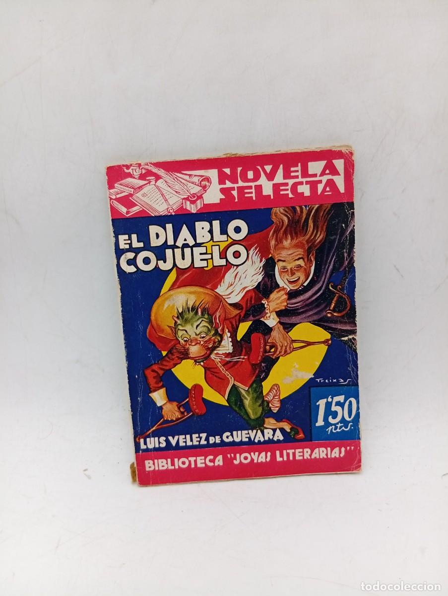 Libros de segunda mano: EL DIABLO COJUELO. LUIS VLEZ DE GUEVARA. NOVELA SELECTA. 1941. PAGS : 80.