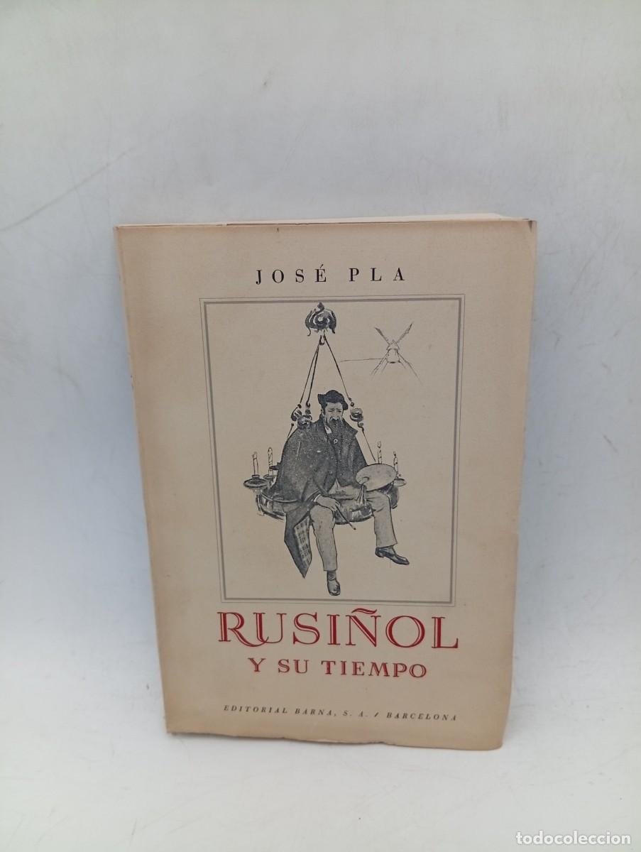 Libros de segunda mano: RUSI&Ntilde;OL Y SU TIEMPO. JOSE PLA. EDITORIAL BARNA. SIN FECHAR. PAGS : 367.