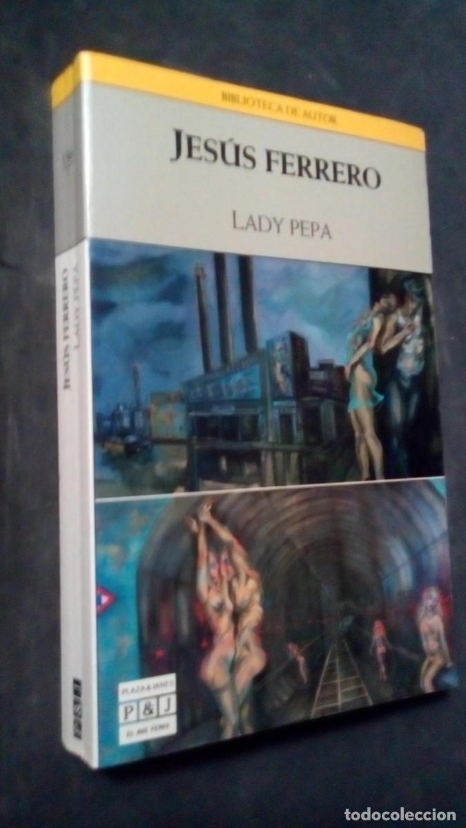 Libros de segunda mano: JES&Uacute;S FERRERO-LADY PEPA-PLAZA & JAN&Eacute;S-BIBLIOTECA DE AUTOR-COMO NUEVO