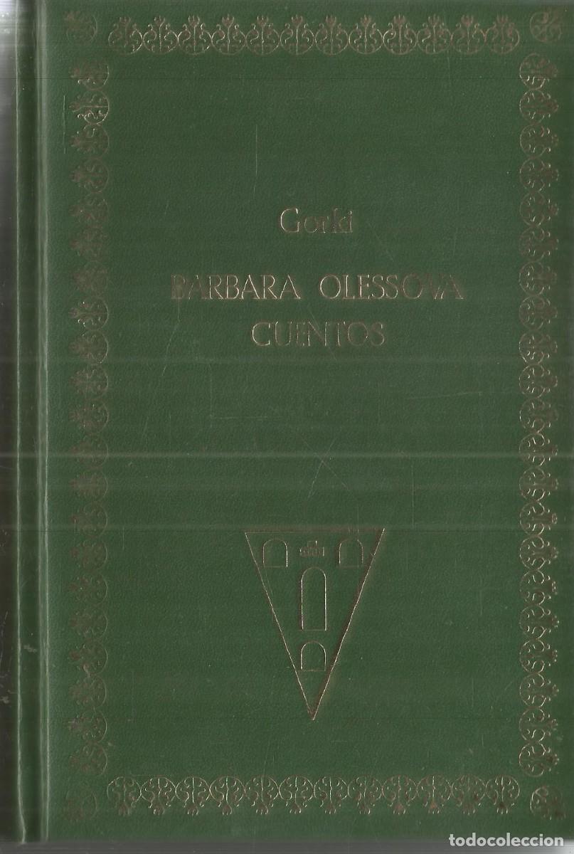 Libros de segunda mano: GORKI. BARBARA OLESSOVA/ CUENTOS. ROCHA EDICIONES