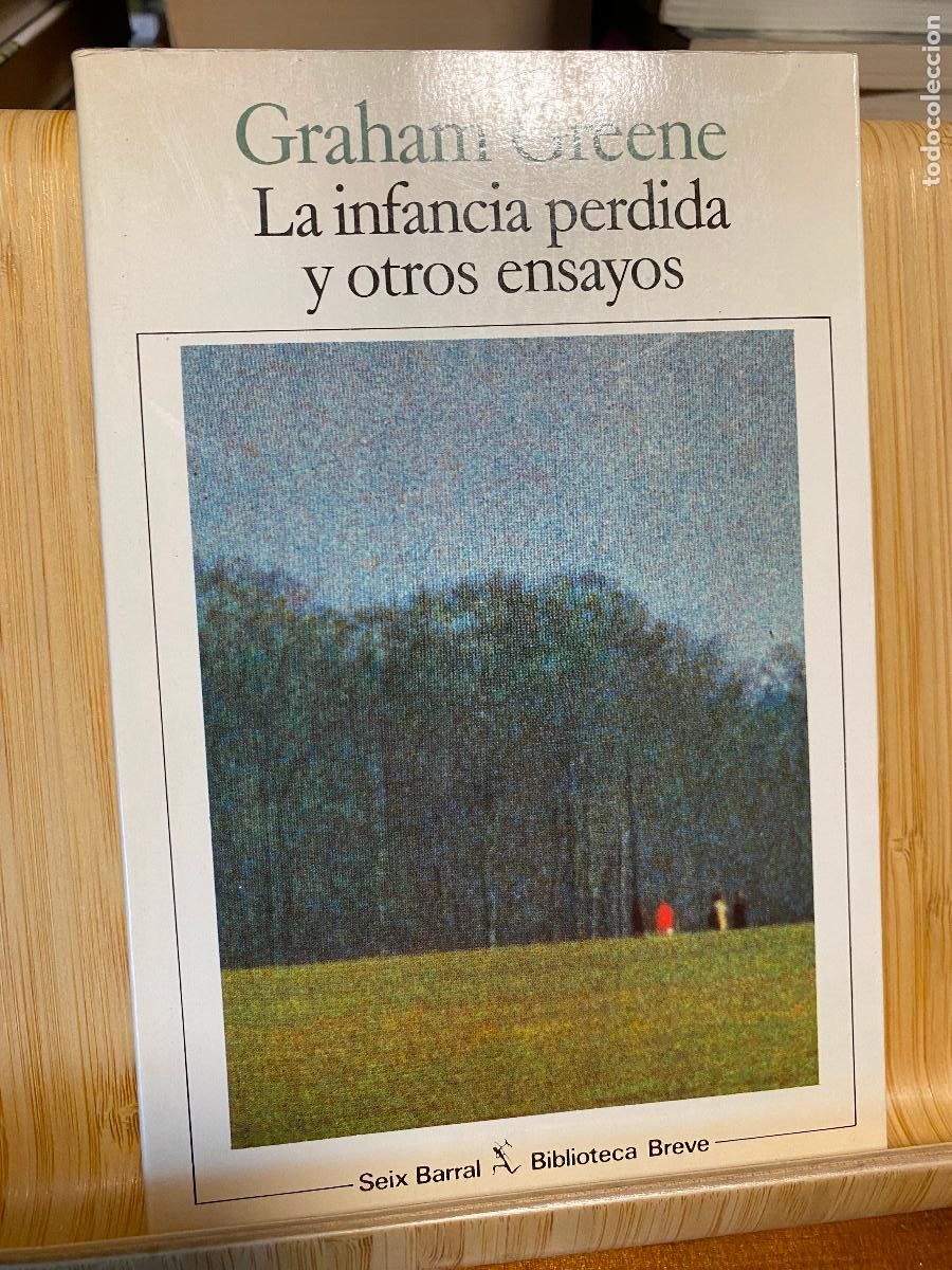 Libros de segunda mano: LA INFANCIA PERDIDA Y OTROS ENSAYOS. GRAHAM GREENE. EDITORIAL SEIX BARRAL