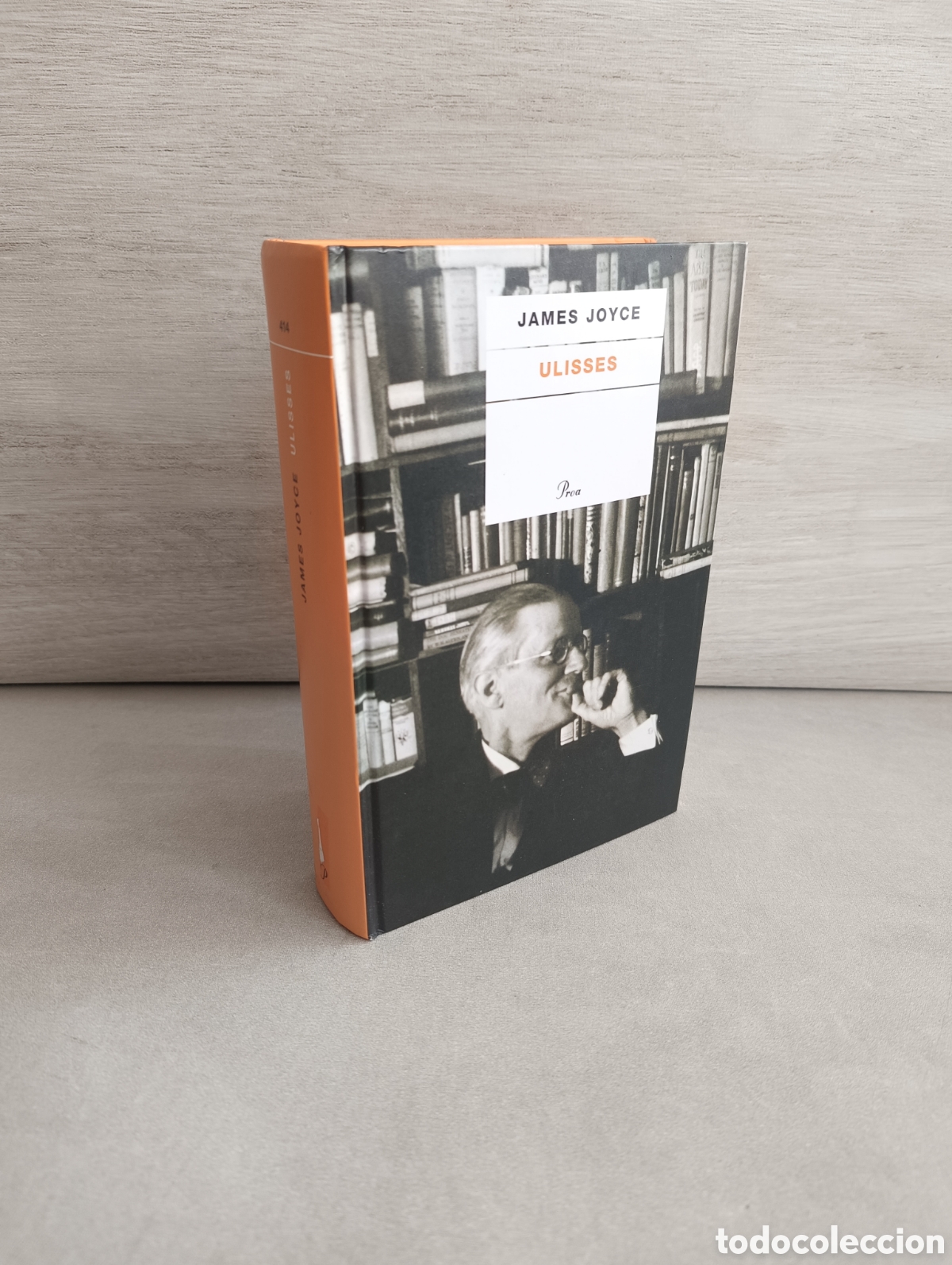 Second hand books: ULISSES, DE JAMES JOYCE. ED PROA 2004