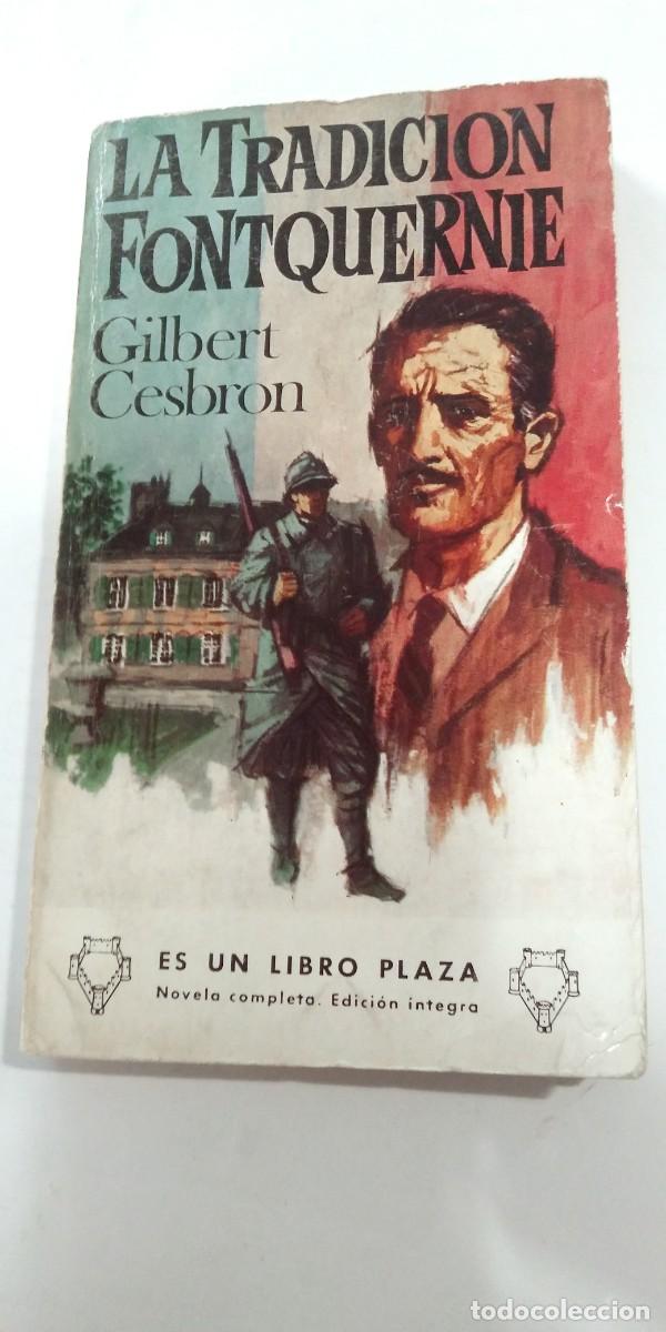 Libros de segunda mano: La tradici&oacute;n Fontquernie Gilbert Cesbron