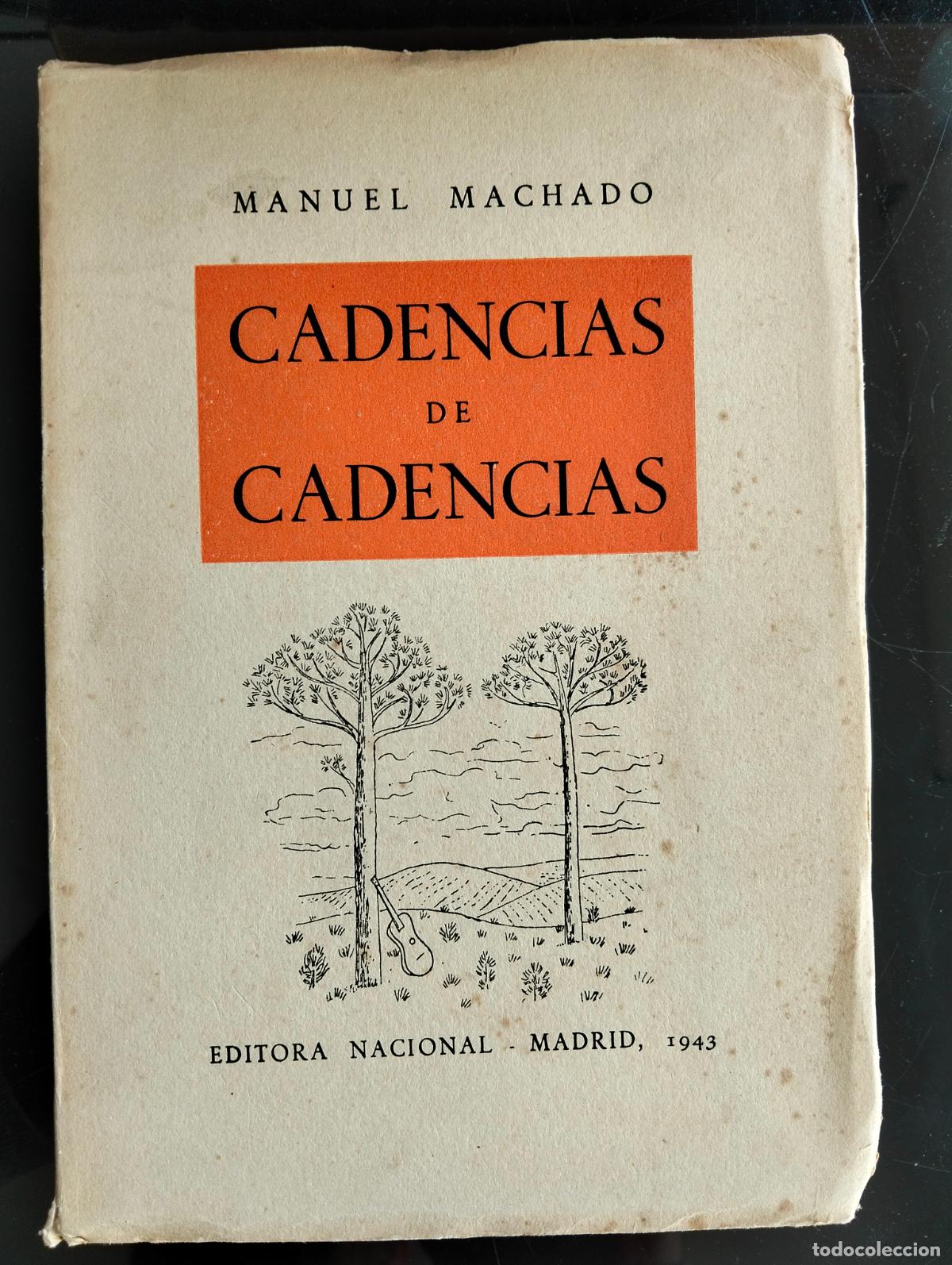 Libros de segunda mano: Manuel Machado. Cadencias de Cadencias, Ed. Nacional, 1943, VISITA MI CATALOGO L55
