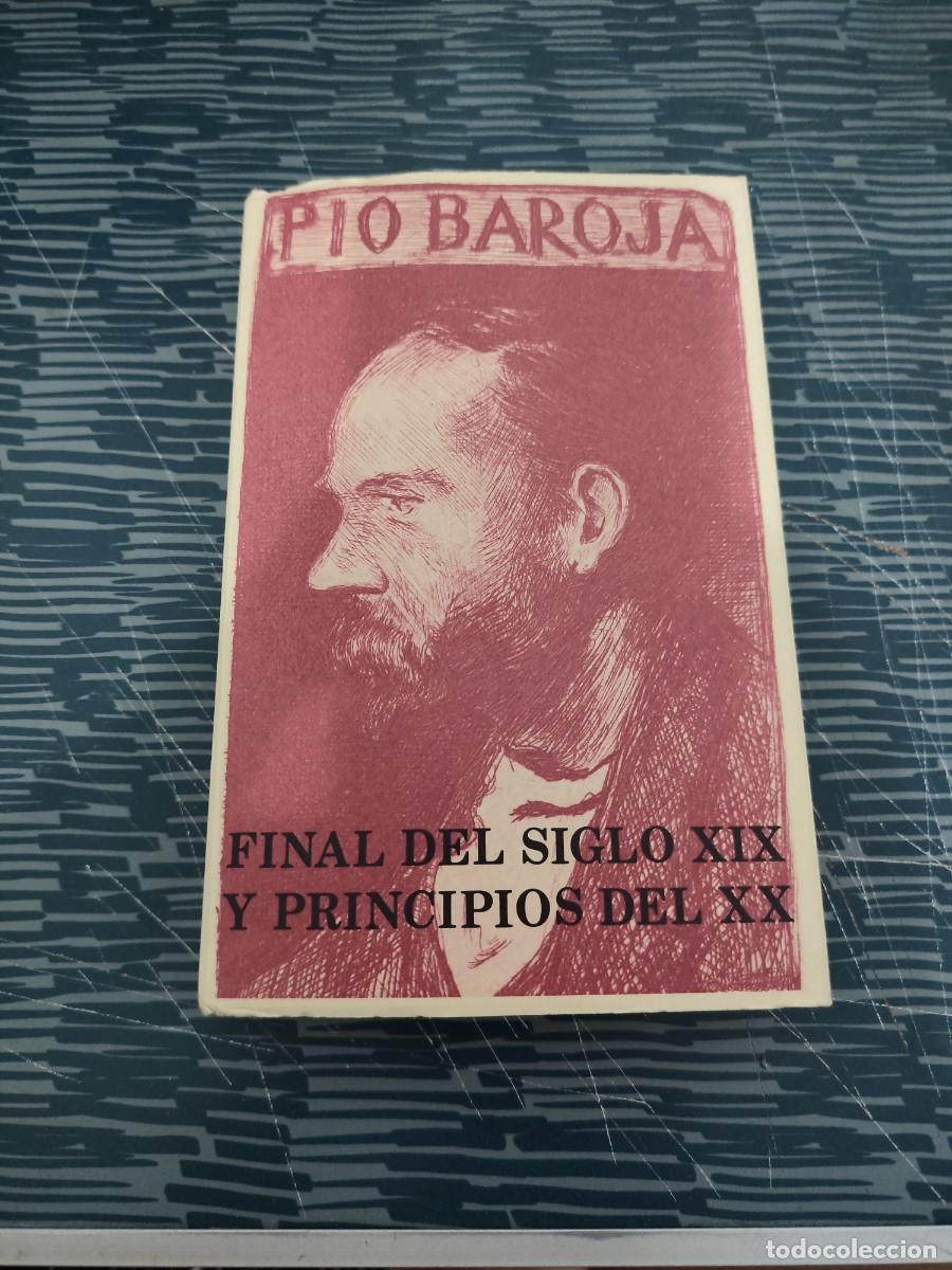 Libros de segunda mano: FINAL DEL SIGLO XIX Y PRINCIPIOS DEL SIGLO XX,PIO BAROJA, CARO RAGGIO EDITORIAL,1982,393 P&Aacute;GINAS.