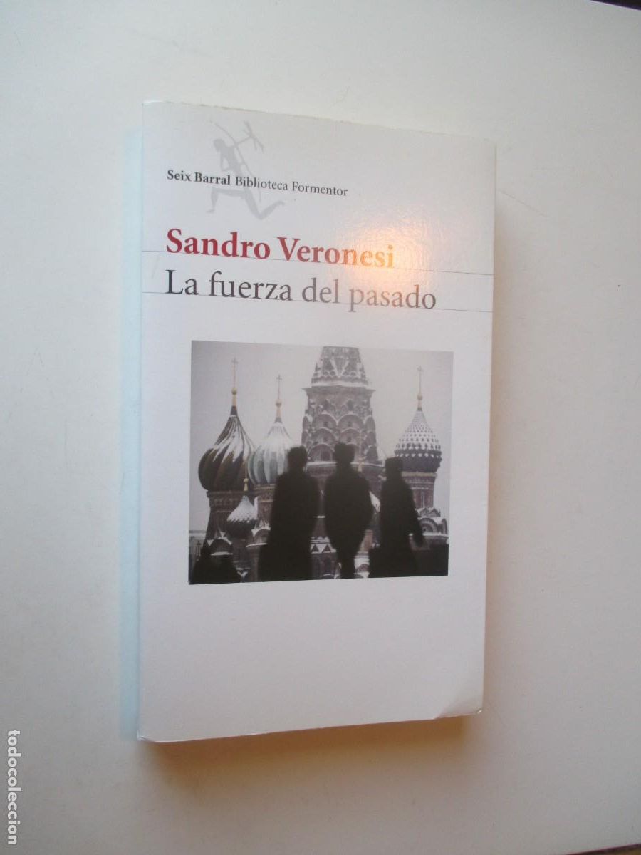 Libros de segunda mano: SANDRO VERONESI La fuerza del pasado W40149