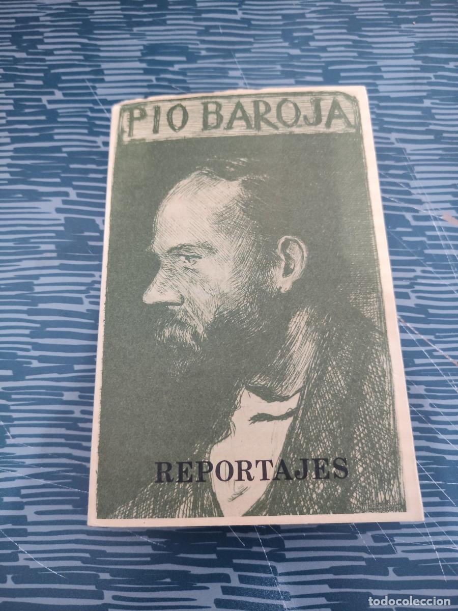 Libros de segunda mano: REPORTAJES,PIO BAROJA, CARO RAGGIO EDITORIAL,1983,356 P&Aacute;GINAS.