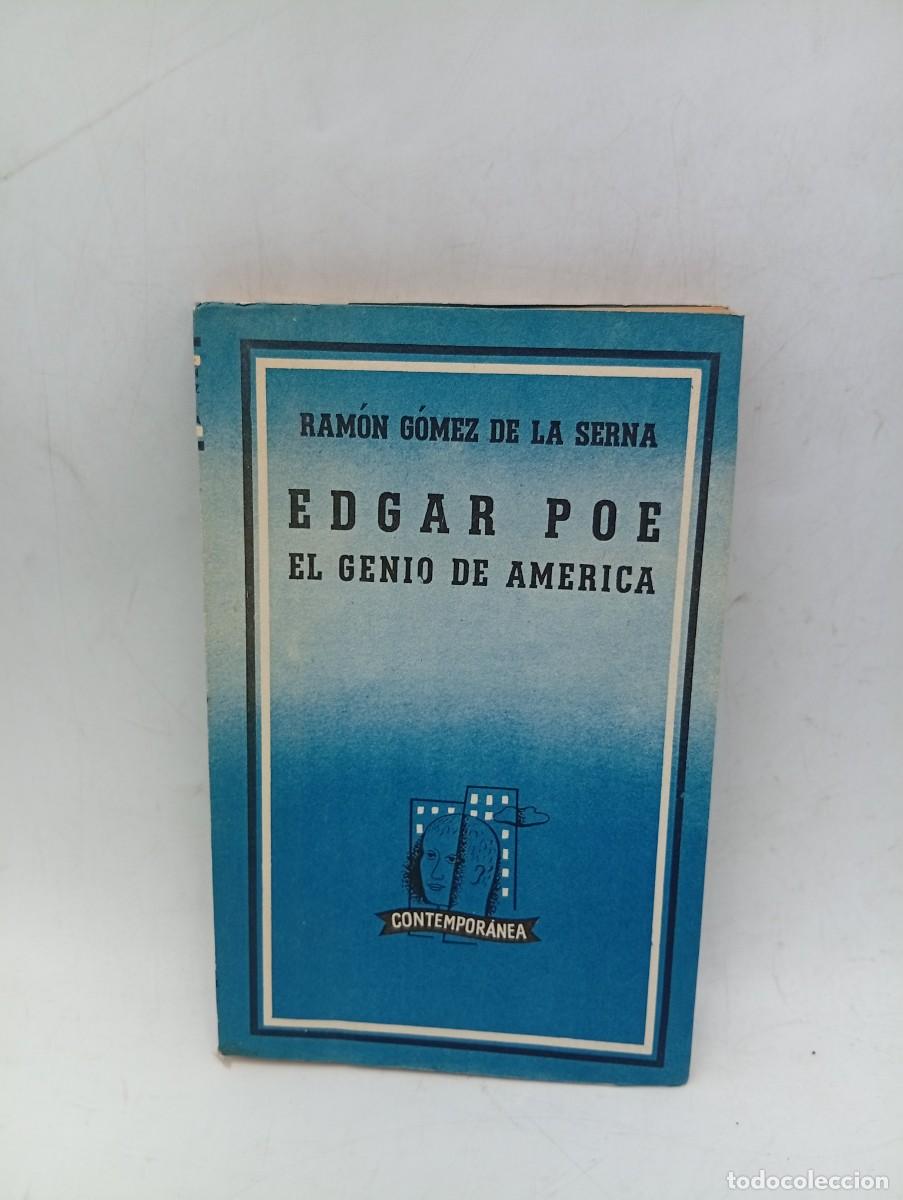 Libros de segunda mano: EDGAR POE. EL GENIO DE AMERICA. RAMON GOMEZ DE LA SERNA. EDITORIAL LOSADA. 1953. PAGS : 170