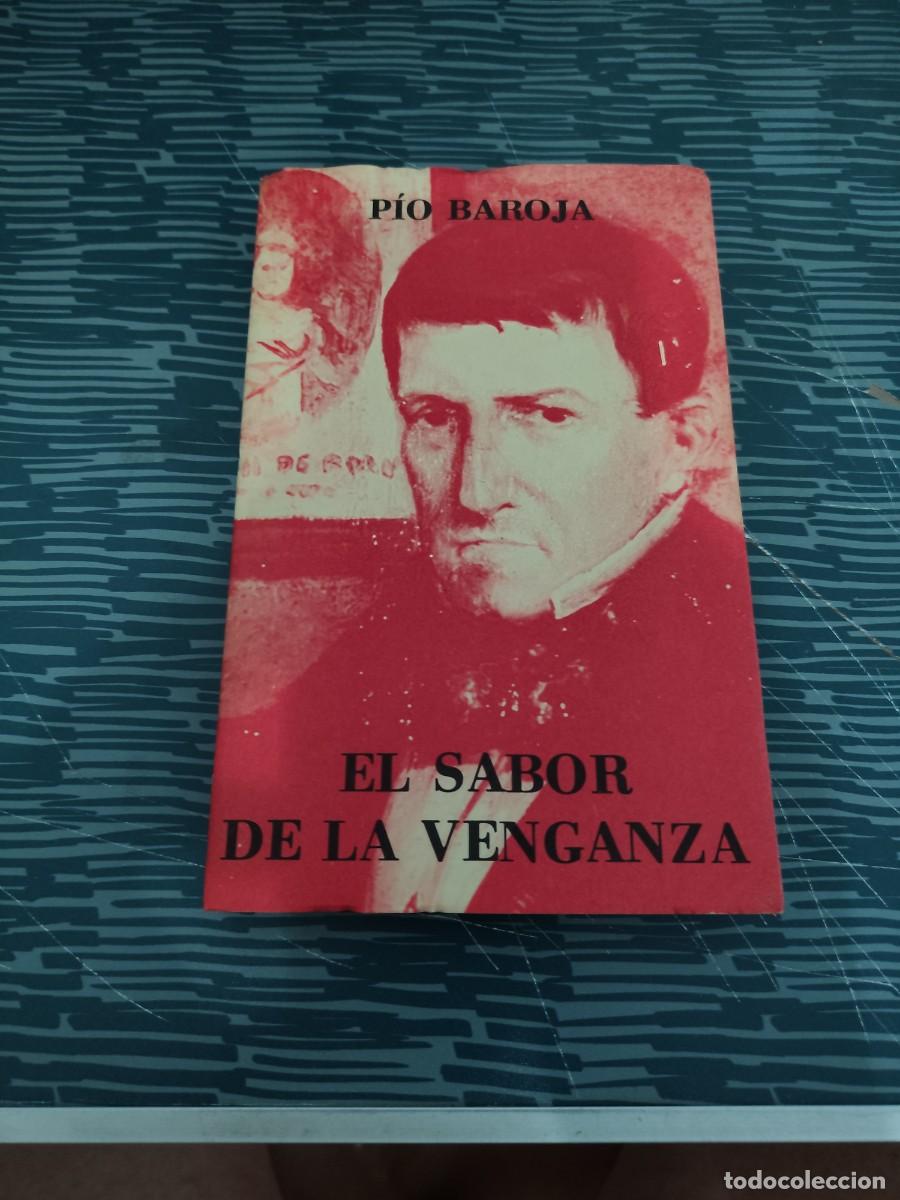 Libros de segunda mano: EL SABOR DE LA VENGANZA,PIO BAROJA, CARO RAGGIO EDITORIAL,1979,220 P&Aacute;GINAS M