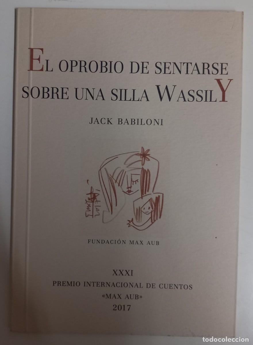 Libros de segunda mano: El oprobio de sentarse sobre una silla Wassily, de Jack Babiloni
