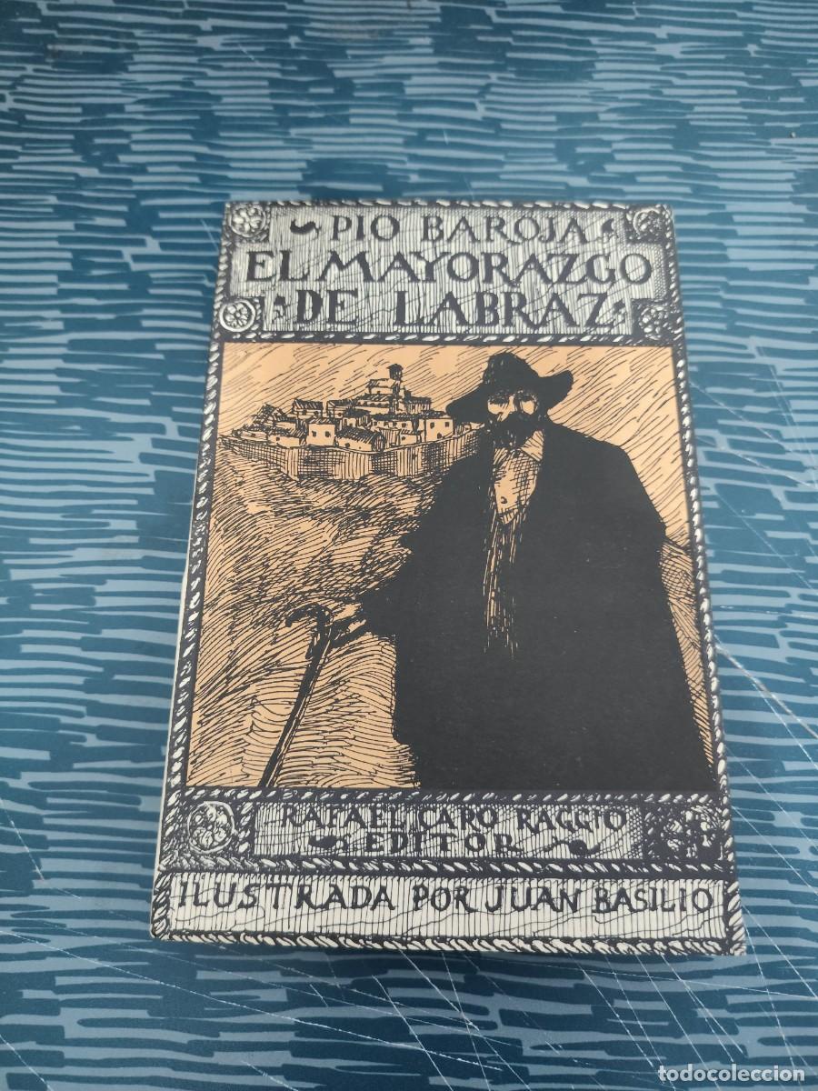 Libros de segunda mano: EL MAYORAZGO DE LABRAZ,PIO BAROJA,CARO RAGGIO EDITORIAL ,1972,297 P&Aacute;GINAS.