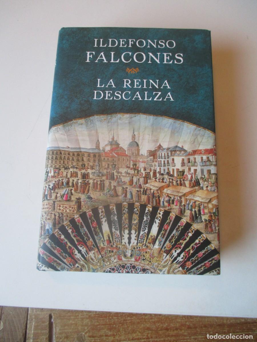 Libros de segunda mano: ILDEFONSO FALCONES La reina descalza W40152