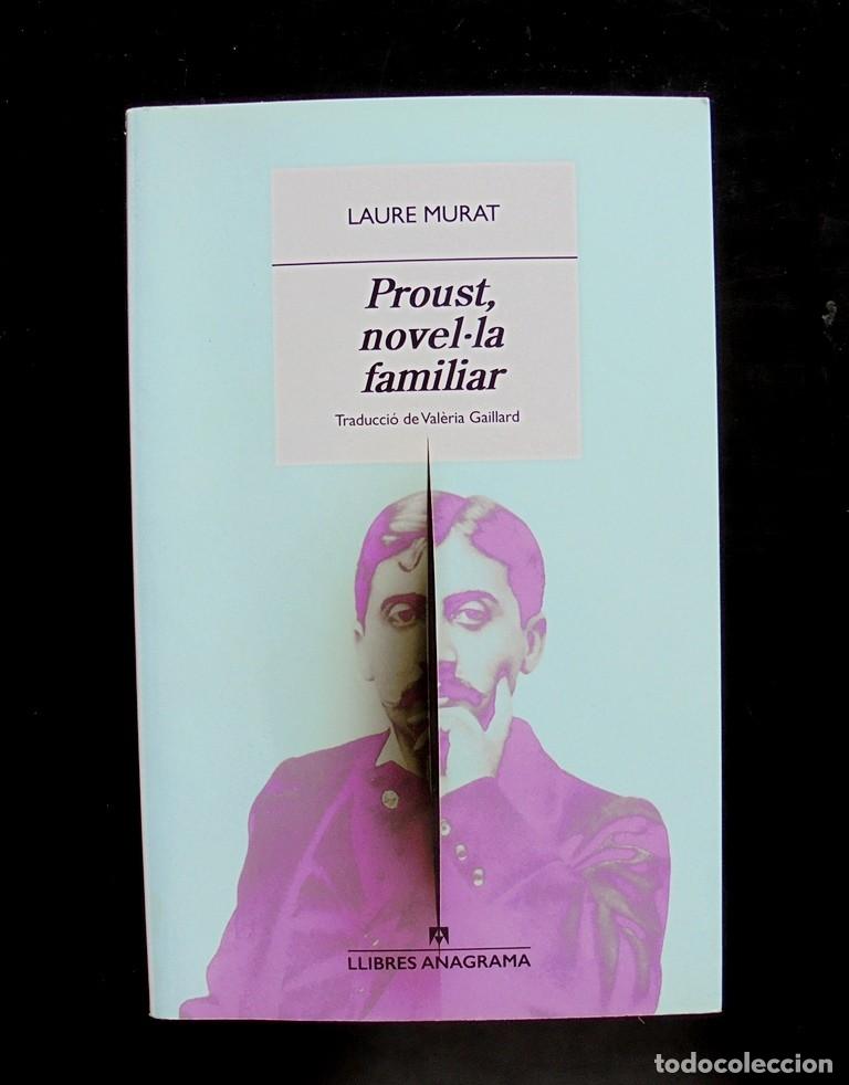 Libros de segunda mano: Proust, novel&middot;la familiar Laure Murat 2025 impecable 1&ordf; ed. Llibres Anagrama. Val&egrave;ria Gaillard