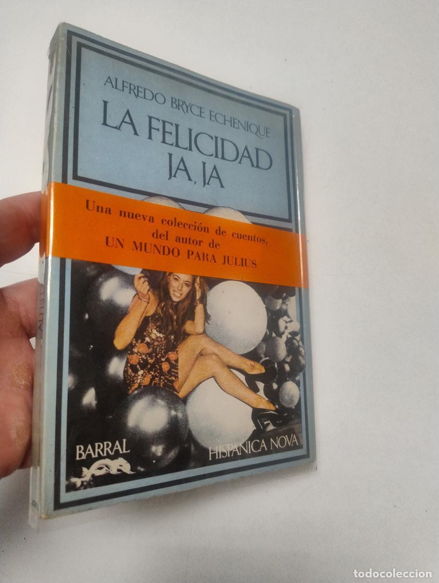Livres d'occasion: La felicidad ja, ja - Bryce Echenique, Alfredo