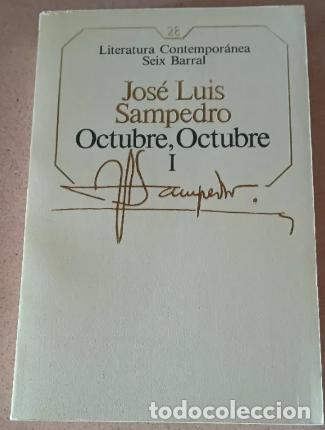 Libros de segunda mano: OCTUBRE, OCTUBRE I. JOS&Eacute; LUIS SAMPEDRO