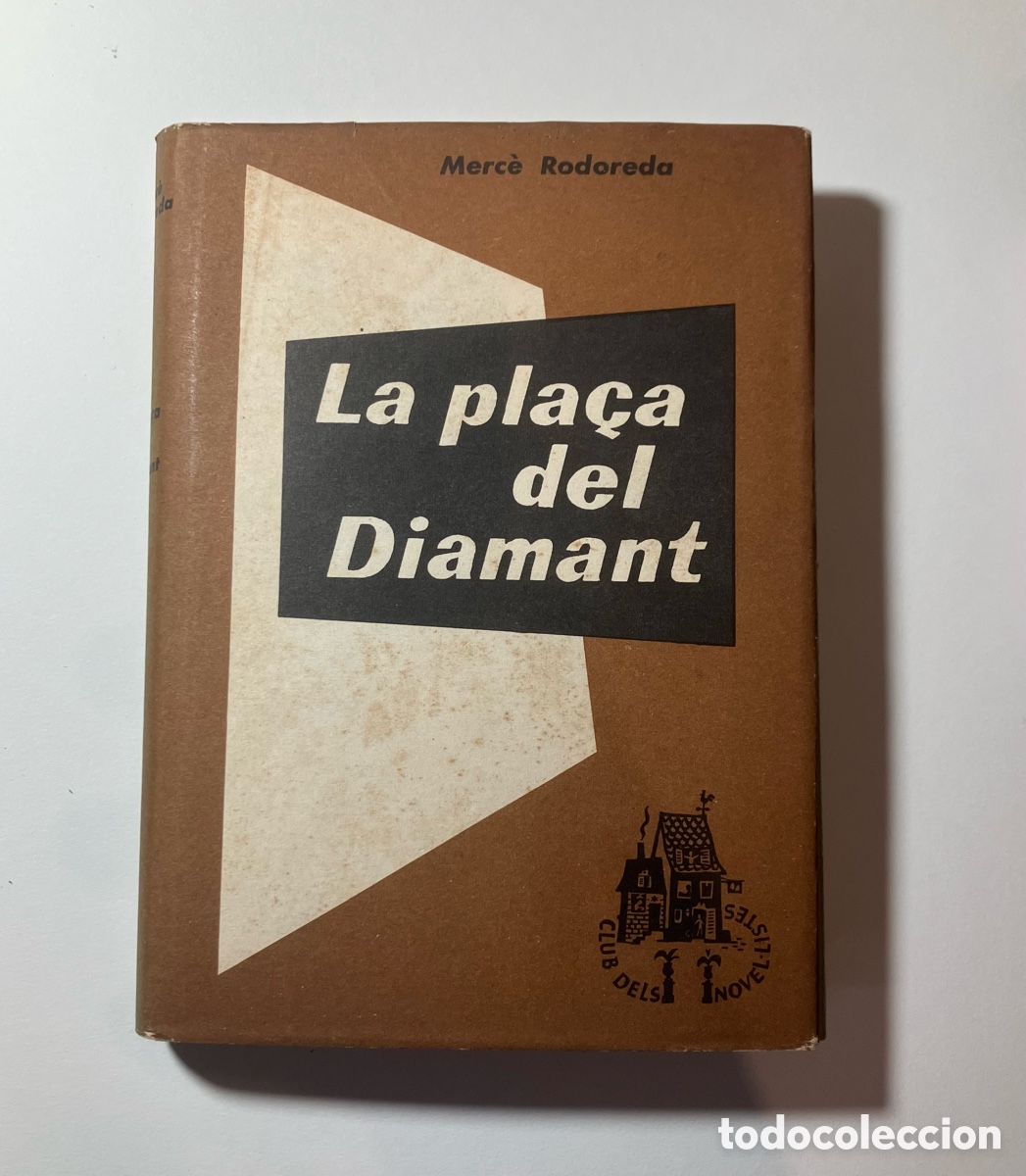 Libros de segunda mano: Merc&eacute; Rodoreda. La Pla&ccedil;a del Diamant. Edici&oacute; Original. Excel.lent estat