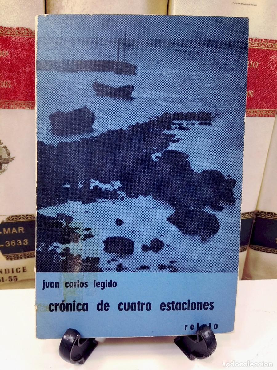 Libros de segunda mano: CR&Oacute;NICA DE CUATRO ESTACIONES. Relato. Juan Carlos Legido. Editorial Alfa, Montevideo, Uruguay, 1967
