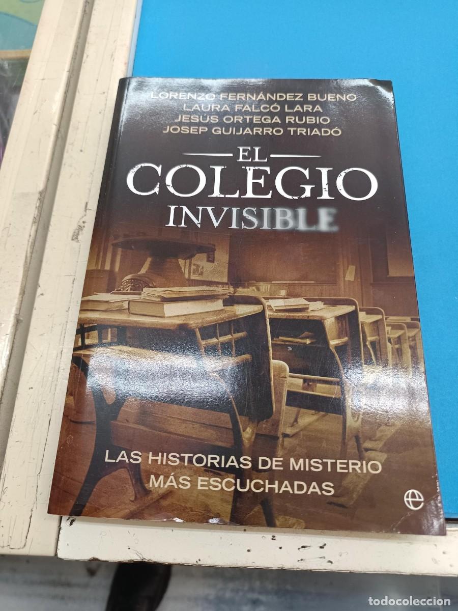 Libros de segunda mano: EL COLEGIO INVISIBLE LAS HISTORIAS DE MISTERIO MAS ESCUCHADAS EDITORIAL ESFERA