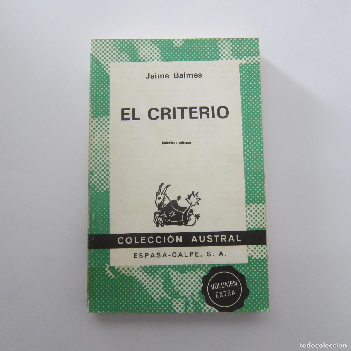 Libros de segunda mano: EL CRITERIO - JAIME BALMES (AUSTRAL) FILOSOF&Iacute;A