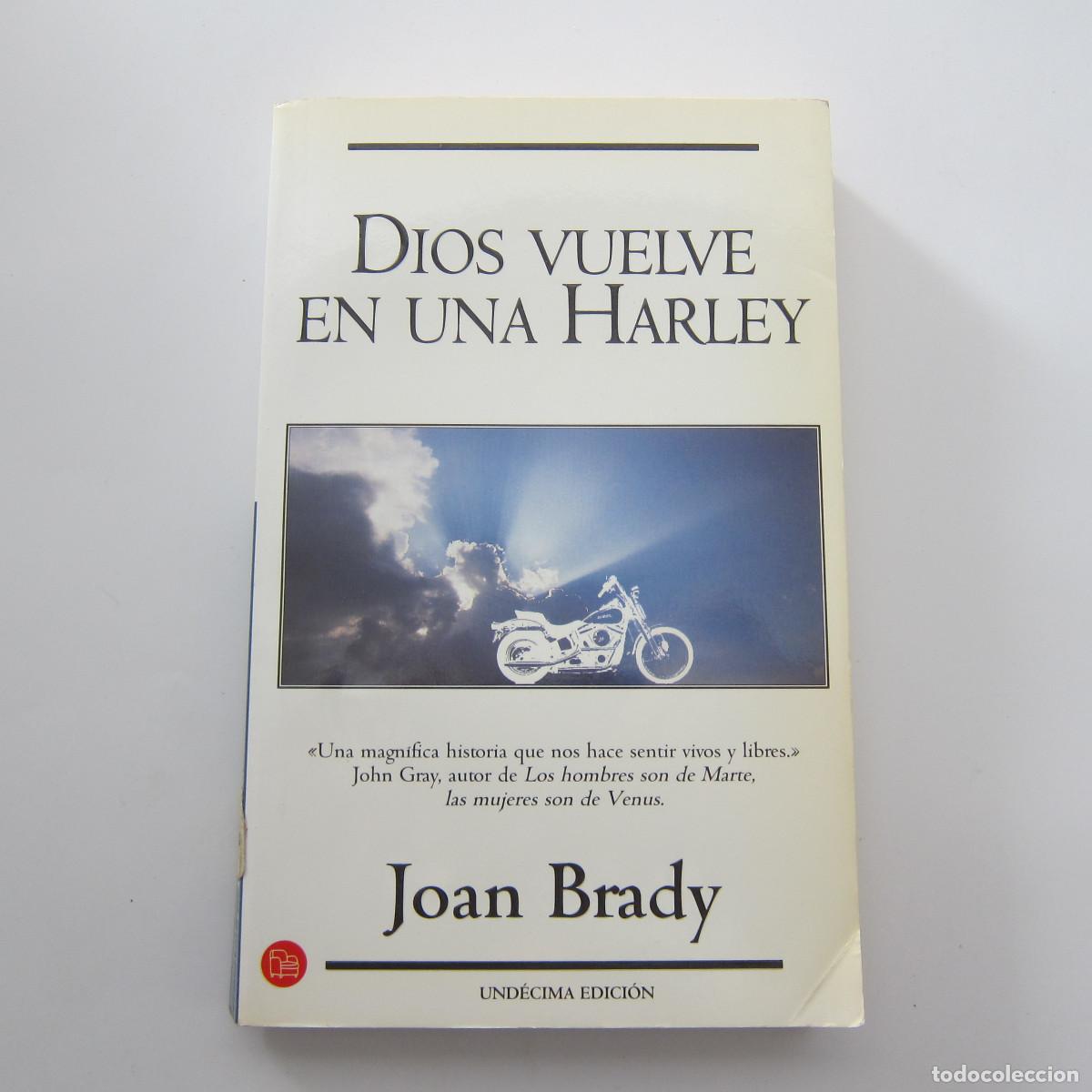 Libros de segunda mano: DIOS VUELVE EN UNA HARLEY - JOAN BRADY (PUNTO DE LECTURA) ENSAYO