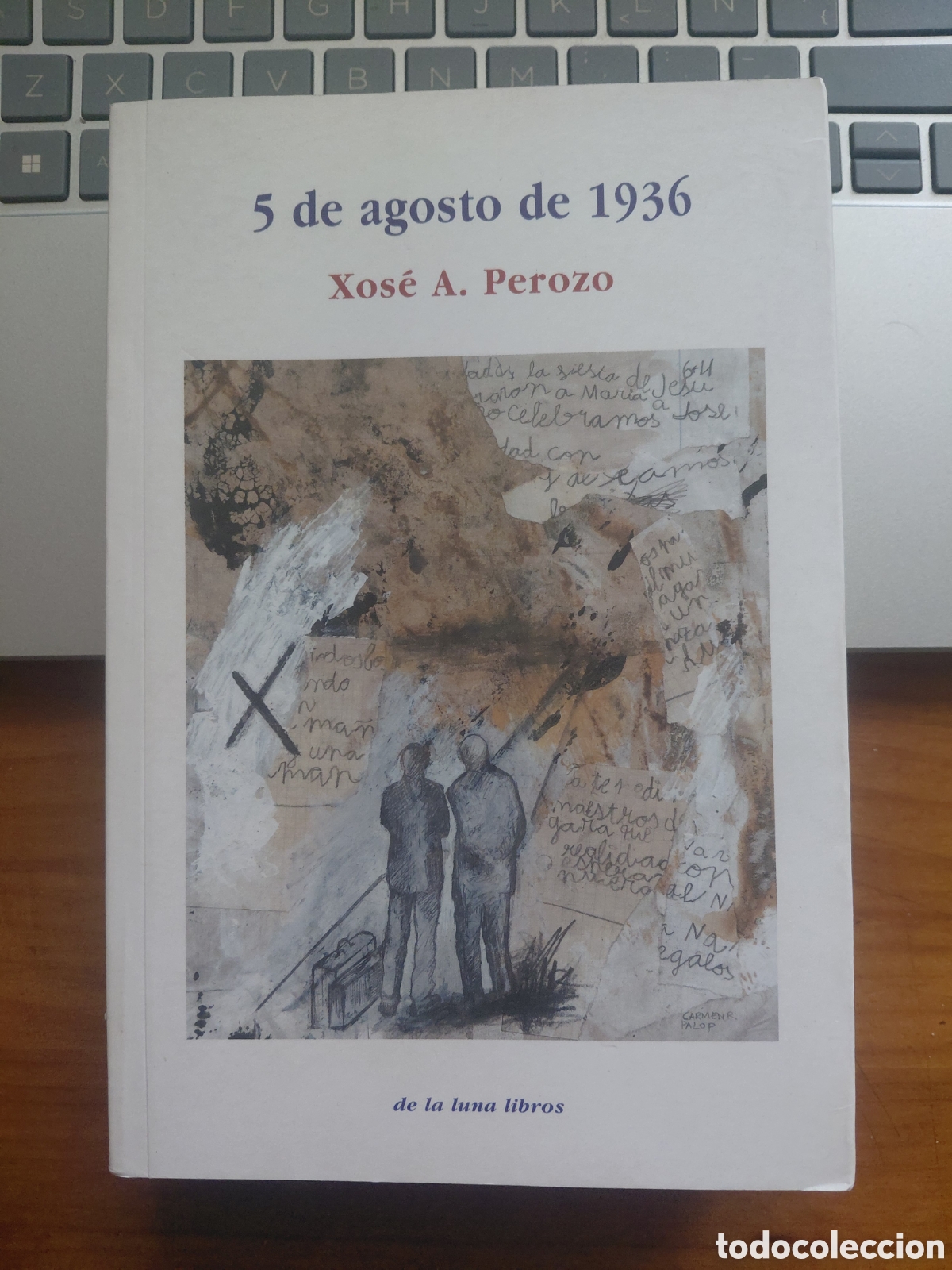 Libros de segunda mano: 5 de agosto de 1936, Xos&eacute; A. Perozo