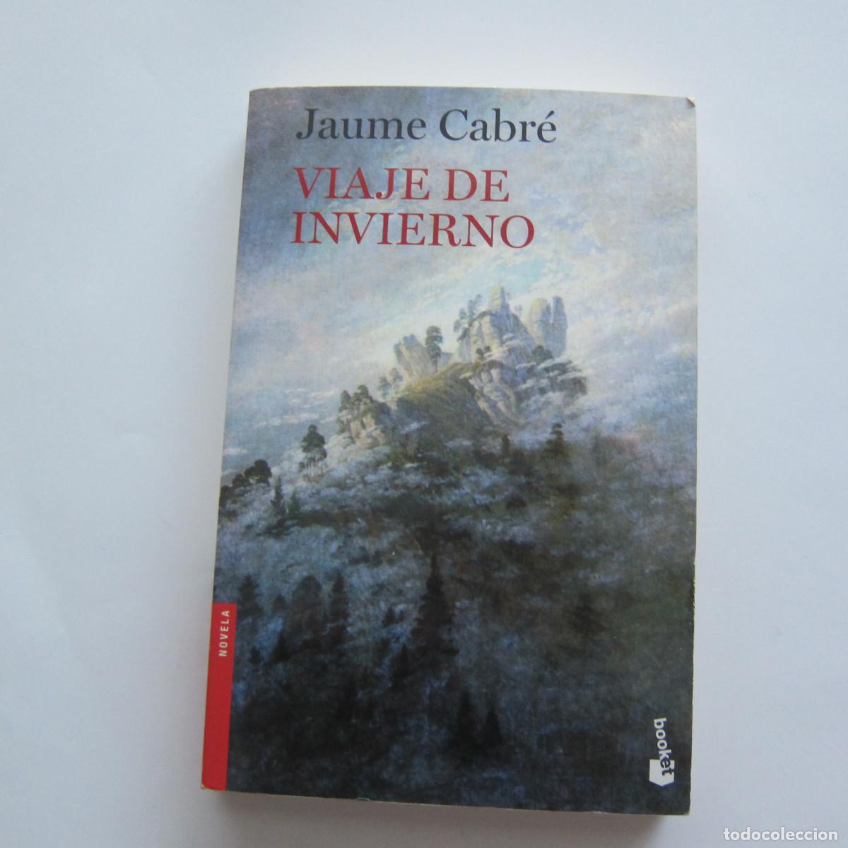 Libros de segunda mano: VIAJE DE INVIERNO - JAUME CABR&Eacute; (BOOKET) NOVELA