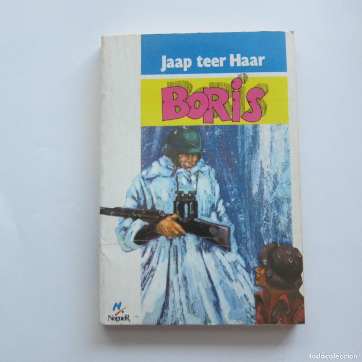 Libros de segunda mano: BORIS - JAAP TEER HARR (NOGUER) NOVELA