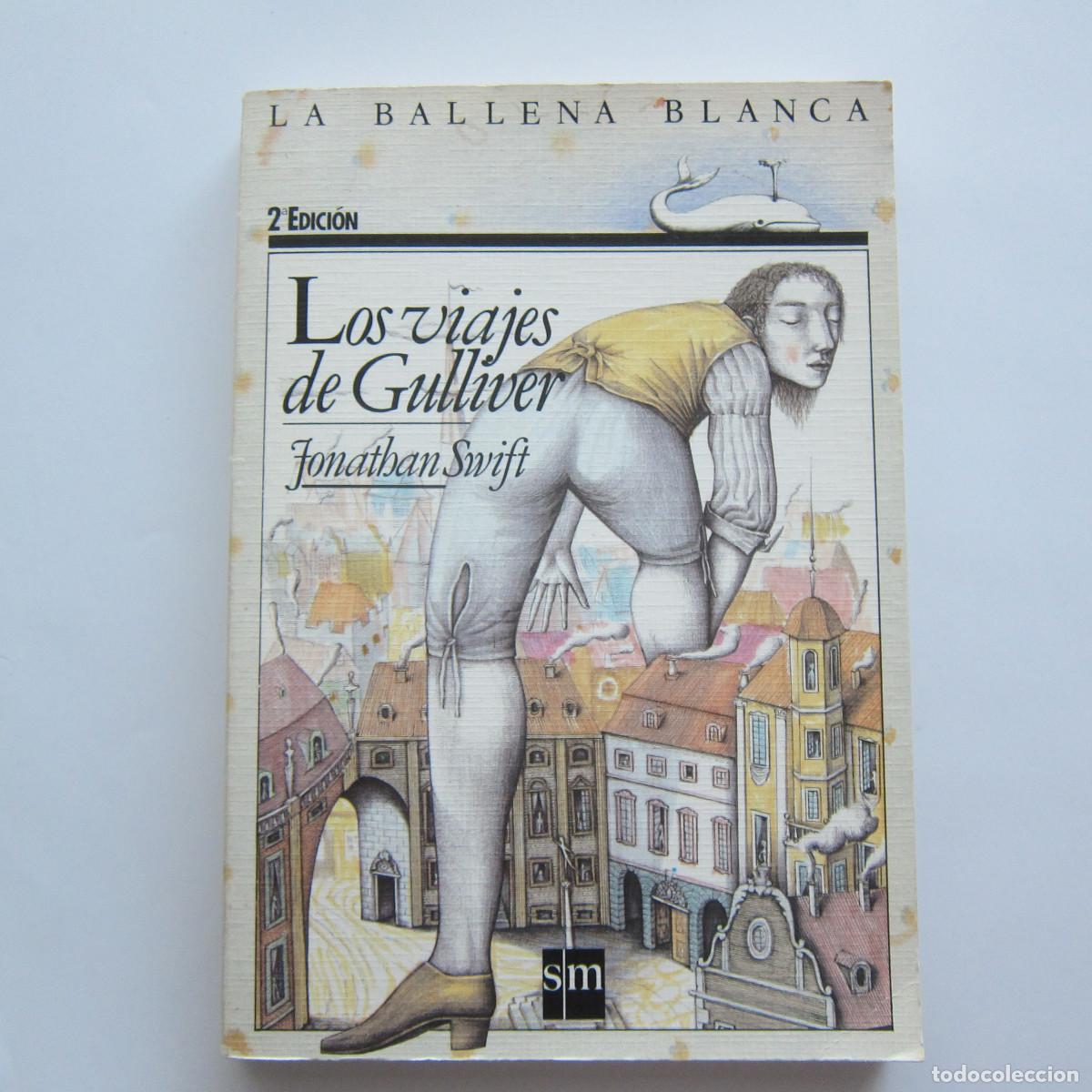 Libros de segunda mano: LOS VIAJES DE GULLIVER - JONATHAN SWIFT (LA BALLENA BLANCA. SM) INFANTIL