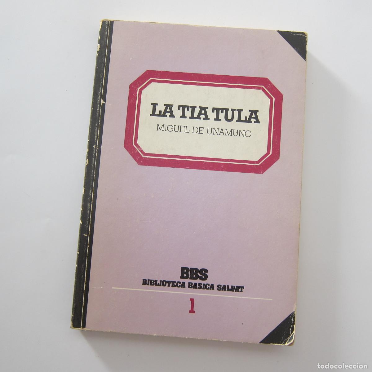 Libros de segunda mano: LA T&Iacute;A TULA - UNAMUNO (BBS) NOVELA