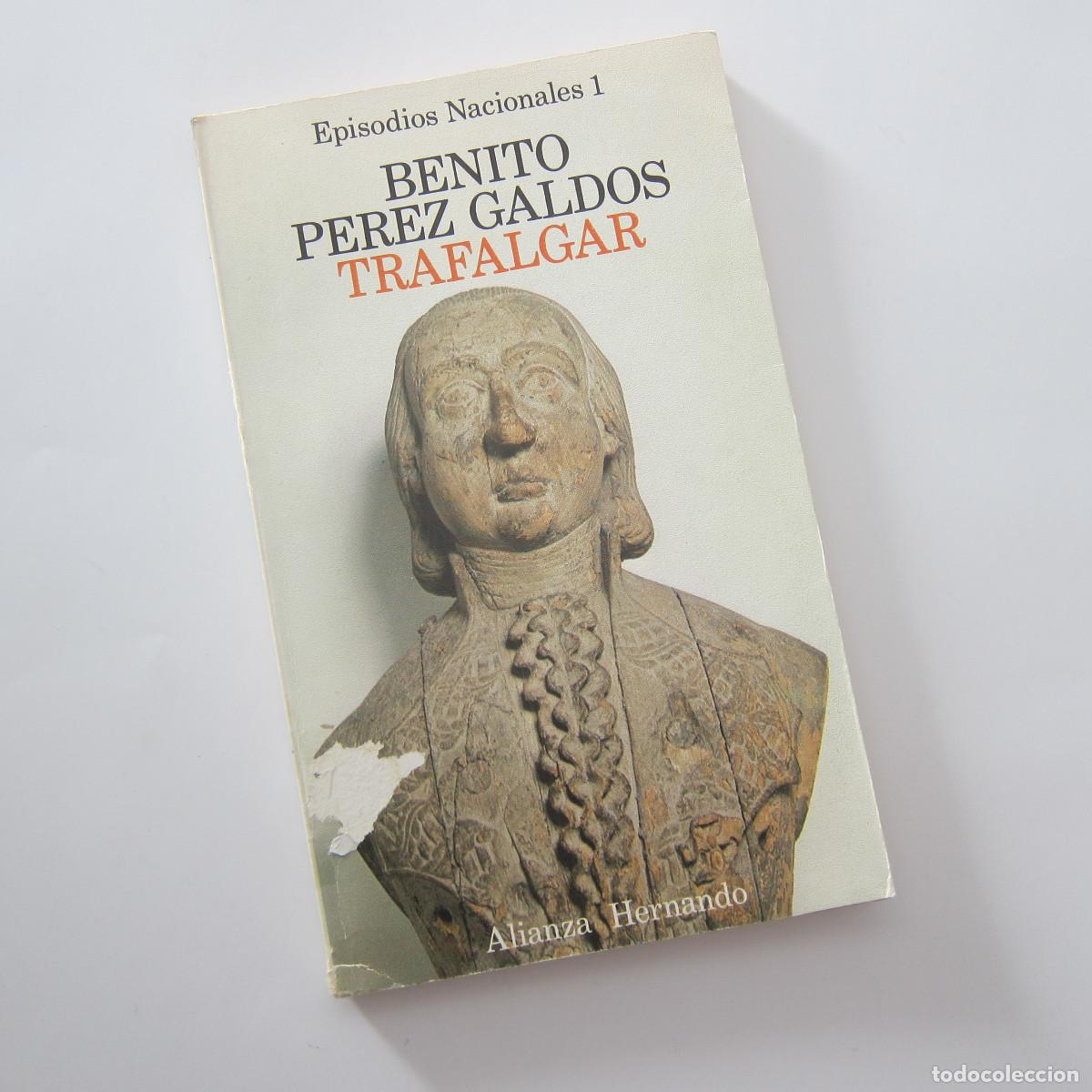 Libros de segunda mano: TRAFALGAR - BENITO P&Eacute;REZ GALD&Oacute;S (ALIANZA) NOVELA