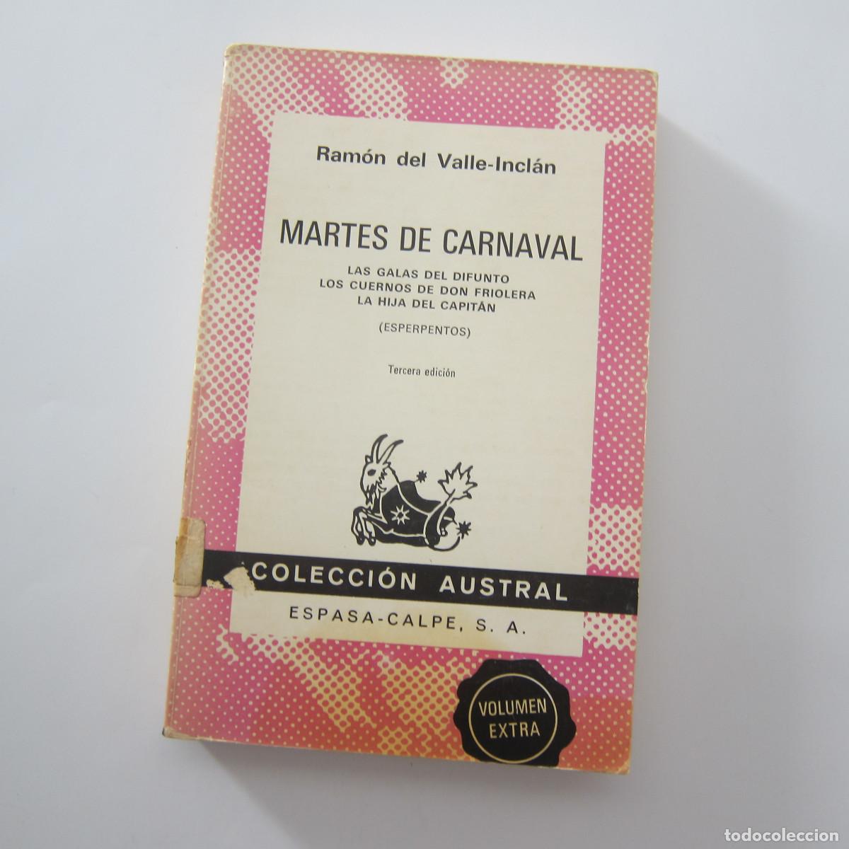 Libros de segunda mano: MARTES DE CARNAVAL / LAS GALAS DEL DIFUNTO / LOS CUERNOS DE DON... - VALLE-INCL&Aacute;N (AUSTRAL) TEATRO