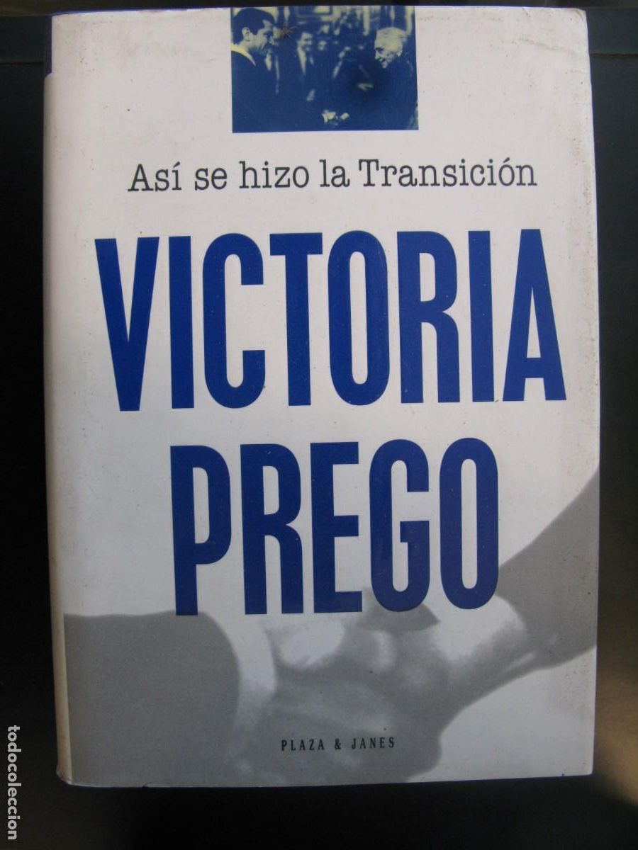Second hand books: ASI SE HIZO LA TRANCISION - VICTORIA PREGO / PLAZA Y JANES /